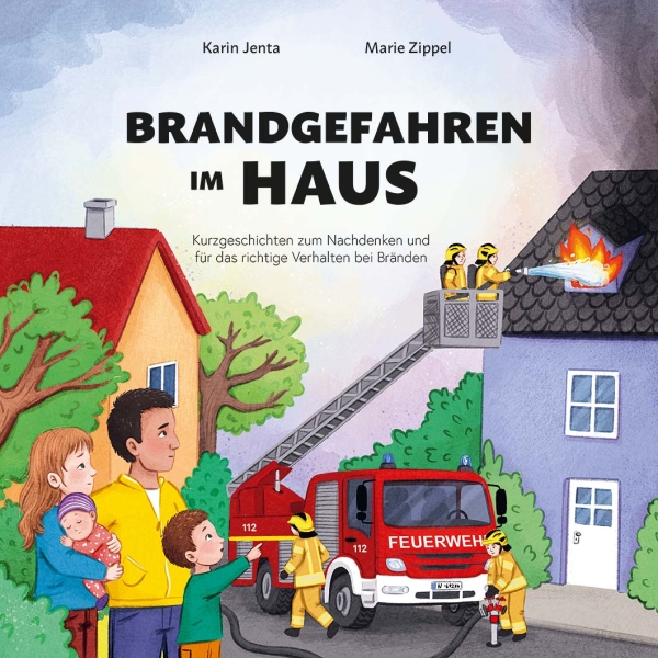 Kinderbuch "Brandgefahren im Haus" von Karin Jenta und Marie Zippel